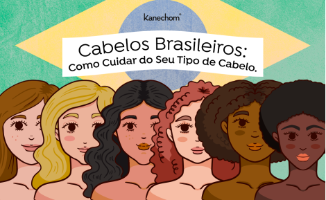 Cabelos Brasileiros: Como Cuidar do Seu Tipo de Cabelo